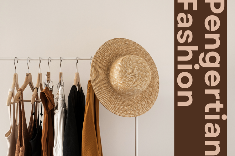 Pengertian Fashion: Fungsi, Macam-Macam, Serta Manfaatnya